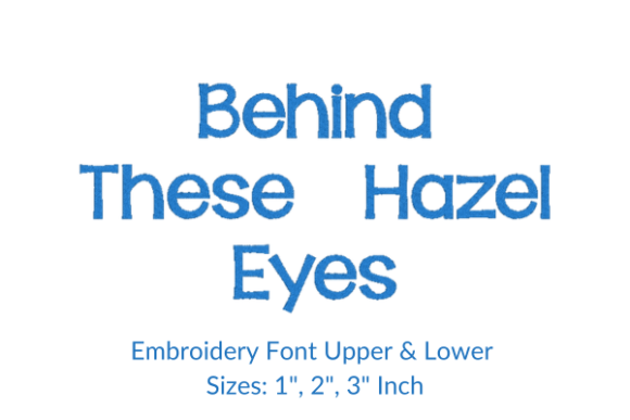 Behind These Hazel Eyes Font Embroidery: A Designer’s Review for Boutique Sweatshirts