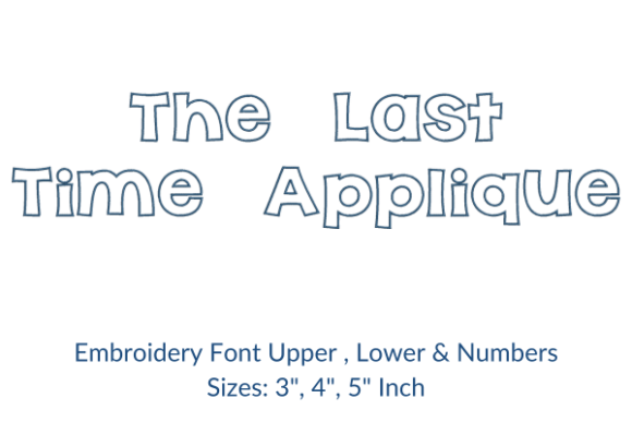 The Last Time Font Embroidery Design Review